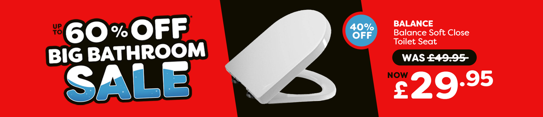Banner 2 - Balance Soft Close Toilet Seat