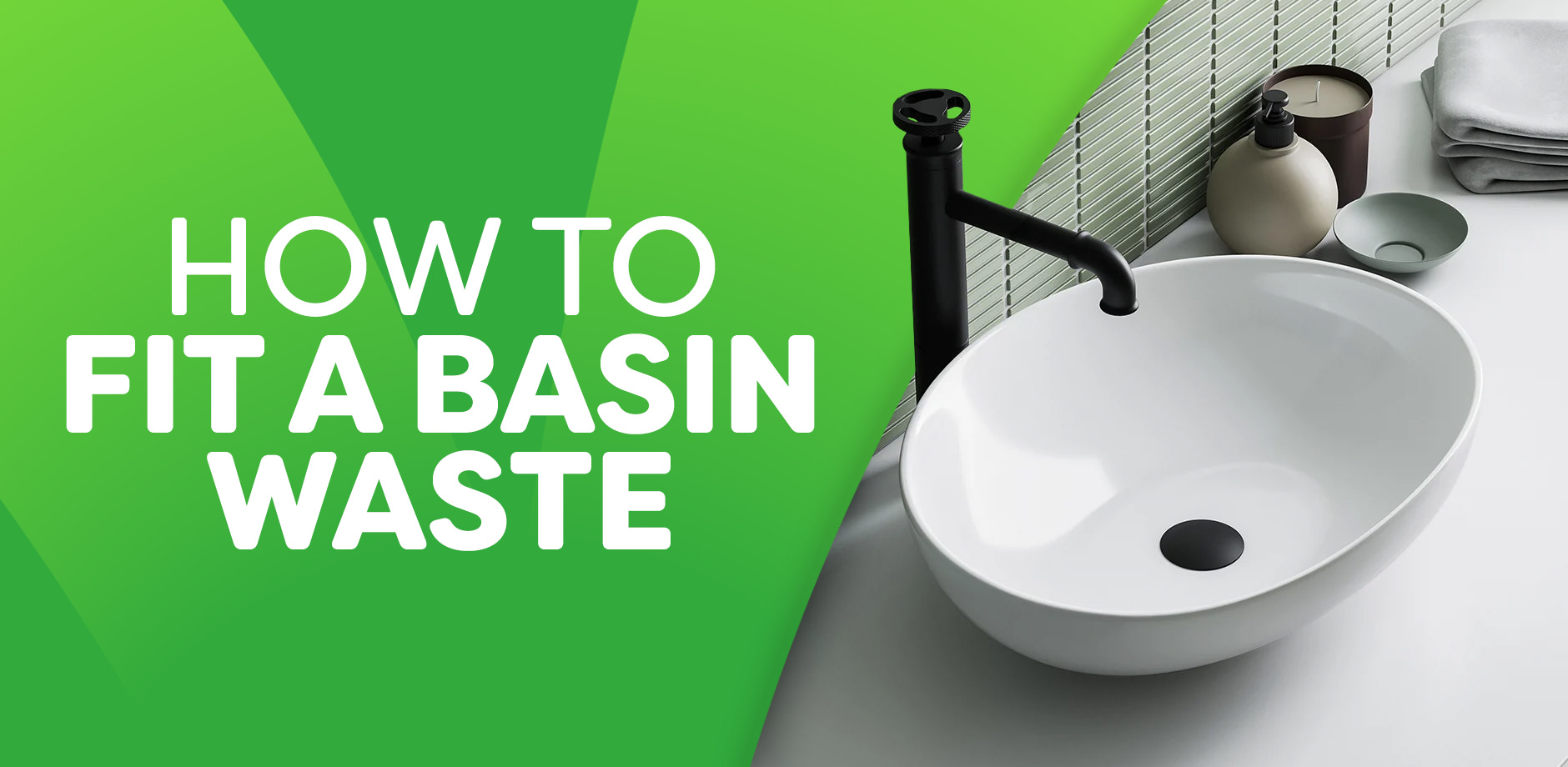 How to Fit a Basin Waste