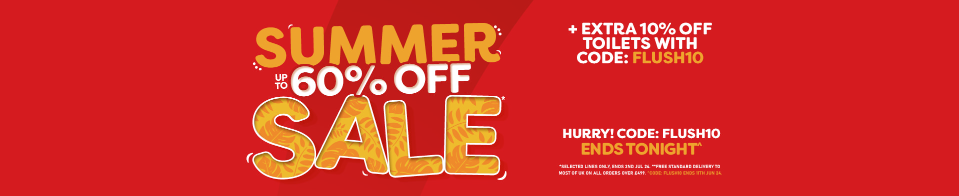 Summer Sale - FLUSH10 - Ends Tonight