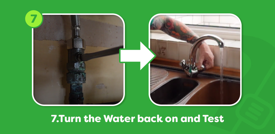 step seven, turn water back on and test