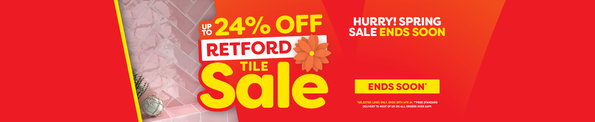 Spring Clearance - Retford Tile Sale - Ends Soon