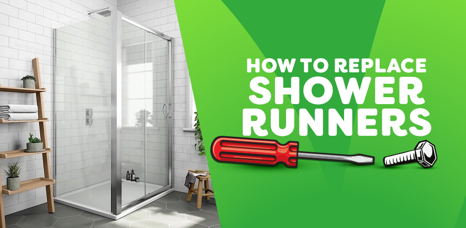 How to replace shower runners