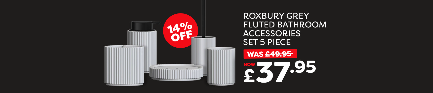 Banner 1 - Roxbury Grey Fluted Bathroom Set