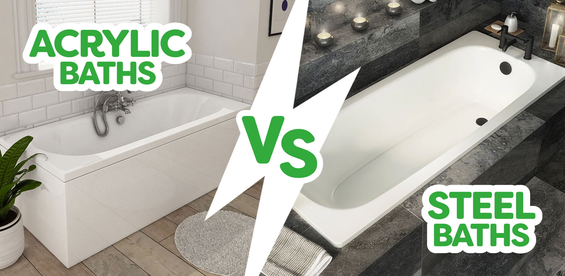 Acrylic bath on the left vs steel bath on the right in a side-by-side comparison. Each tub offers unique benefits in terms of design, durability, and heat retention.