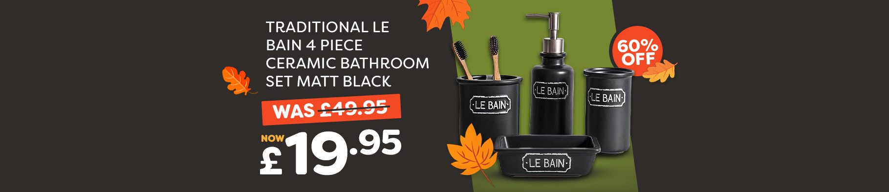 Banner 1 -  Traditional Le Bain Set